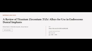 A Review of Titanium Zirconium TiZr Alloys for Use in Endosseous Dental Implants  RTCLTV [upl. by Tsan]