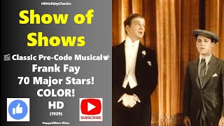 Show of Shows 🎬 Classic Musical 📽 1929 HD In Color [upl. by Georgette]