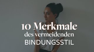 Vermeidenden Bindungsstil erkennen 10 Merkmale [upl. by Aivuy]