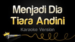 Tiara Andini  Menjadi Dia Karaoke Version [upl. by Scevour]