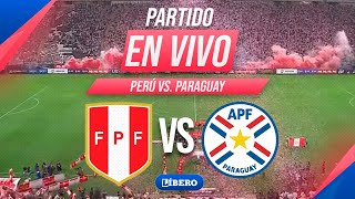 🔴 PERÚ VS PARAGUAY PARTIDO AMISTOSO COMPLETO  Reacción y Comentarios  Líbero [upl. by Tuttle354]