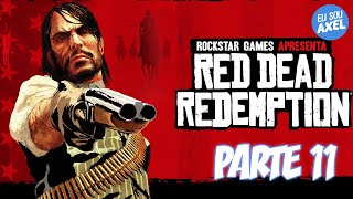 RED DEAD REDEMPTION 1  PROCURANDO UMA GATLING SEM COMENTÁRIOS  LEGENDADO  PARTE 11 [upl. by Allenod]