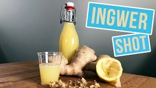 Ingwer Shot Rezept  Ginger Shot herstellen ohne Entsafter [upl. by Seyah]