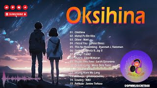 Best OPM Tagalog Love Songs  OPM Tagalog Top Songs 2024 Playlist 🎶 Oksihina  Dionela 💜 [upl. by Naashar]