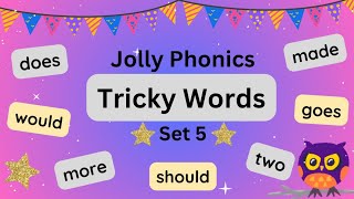 ⭐️Jolly Phonics Tricky Words  Set 5  High Frequency Words  Learn to Read Sight Words [upl. by Demeyer520]