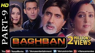 Baghban  Part 9  HD Movie  Amitabh Bachchan amp Hema Malini  Hindi Movie Superhit Bollywood Movie [upl. by Ainerol]