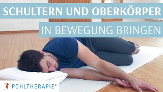 Schultern und Oberkörper in Bewegung bringen [upl. by Auoz]