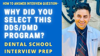 Dental School Interview Prep Why did you select this program [upl. by Nwahsav394]