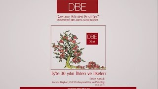 DBE Davranış Bilimleri Enstitüsü İşte 30 Yılın İlkleri ve İlkeleri [upl. by Solim]