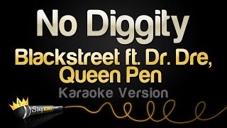 Blackstreet Dr Dre Queen Pen  No Diggity Karaoke Version [upl. by Einapets895]