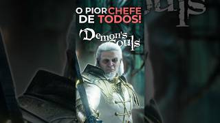 O PIOR CHEFE DE TODA SÉRIE SOULS demonssouls eldenring bloodborne darksouls [upl. by Bloch385]