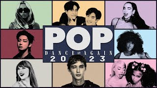 POP 2023 quotDance Againquot  Year End Megamix 2023 127 Songs  by Joshuel Mashups [upl. by Ahseenat]