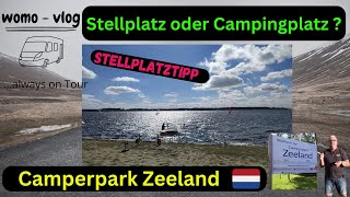 Wohnmobilstellplatz oder Campingplatz Camperpark Zeeland in den Niederlanden Wohnmobil geeignet [upl. by Rorrys]