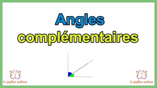 Angles complémentaires quest ce qu un angle complémentaire [upl. by Nedyrb]