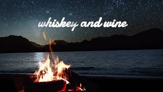 Ross Gibney  whiskey amp wine Lyrics [upl. by Guy]