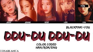 BLACKPINK 블랙핑크 — DDUDU DDUDU 5 Members ver Color Coded Lyrics HanRomEng [upl. by Jehias]