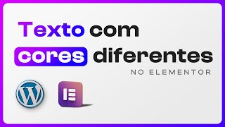 Textos  Títulos com Cores Diferentes no Wordpress Elementor Mudar Cor Palavra Específica [upl. by Niltac]