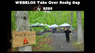 Rocky Gap Camping Pack 628 WEBELOS Take Over 2024 [upl. by Seiuqram926]