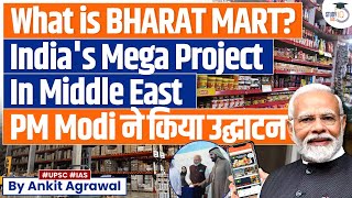 What Is Bharat Mart Indias Mega Project in Dubai Inaugurated by Pm Modi  UPSC Mains [upl. by Remark]