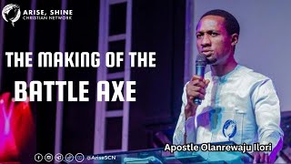 The Making of The Battle AXE  with Apostle Olanrewaju Ilori  AriseSCN [upl. by Darrel]