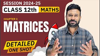 Matrices One Shot  Class 12 Maths CH  3 Detailed One Shot  BOARDS 2025  VidyaWise [upl. by Benito]