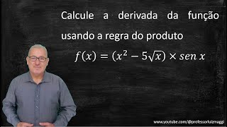 RESOLUÇÃO DE UMA DERIVADA APLICANDO A REGRA DO PRODUTO PASSO A PASSOprofessorluizmaggi [upl. by Ras]