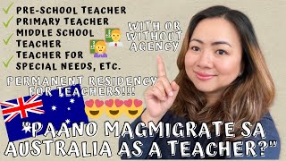 PAANO MAGMIGRATE SA AUSTRALIA AS A TEACHER WITH OR WITHOUT AGENCY PERMANENT RESIDENCY  RSE [upl. by Nomolos17]