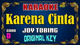 KARENA CINTA  Joy Tobing  KARAOKE NOSTALGIA  Original Key [upl. by Turpin]