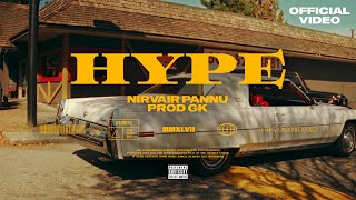 Hype  Nirvair Pannu  Official Video  ProdGK  Juke Dock [upl. by Atter]