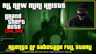 GTA Online Agents Of Sabotage Full DLC Story All 4 Mini Heists [upl. by Oniluap636]