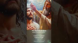 Inspirational worship song  Baptism of Jesus greatday4every1 jesus love faith motivation [upl. by Edla]