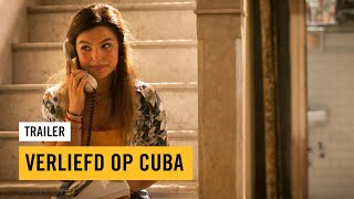 Verliefd op Cuba  Officiële Trailer [upl. by Alleen]