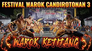 WAROK KETITANG  FESTIVAL WAROK CANDIROTONAN 3  TEMANGGUNG 2024 [upl. by Dorothea]