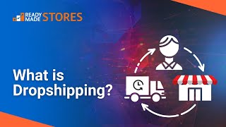 What is Dropshipping [upl. by Coulson829]