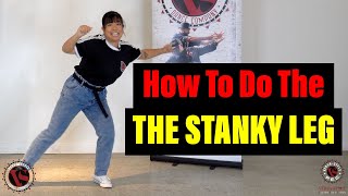 Hip Hop Dance For Beginners THE STANKY LEG [upl. by Audly234]