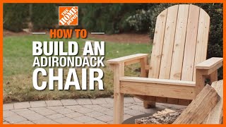 How to Build an Adirondack Chair  The Home Depot [upl. by Enyaj175]