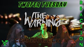 THE WARNING  Copper Bullets Reaction Twofer Tuesday [upl. by Alyahsal663]