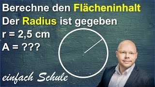 Kreisfläche berechnen aus dem Durchmesser oder dem Radius  2 Beispiele  einfach erklärt [upl. by Aicyla]