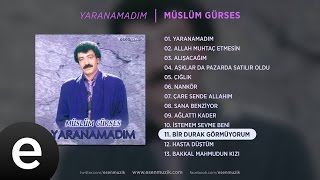 Bir Durak Görmüyorum Müslüm Gürses Official Audio birdurakgörmüyorum müslümgürses  Esen Müzik [upl. by Alyled]