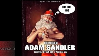 KetchyTheGreat  Adam Sandler Prod By RonRon AceTheFace New 2016 [upl. by Anyg743]