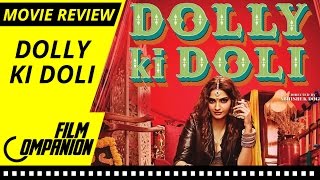 Dolly Ki Doli  Movie Review  Anupama Chopra [upl. by Eimyaj]