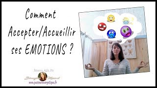 Comment accepter ses émotions [upl. by Ginger]