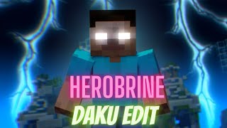 The Epic HEROBRINE X DAKU Edit 😈 Part3 Minecraft [upl. by Edwina]