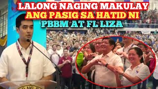 PBBM PINAGKAGULUHAN SA PASIG MAYOR VICO SOTTO NAGPASALAMAT KAY PBBM AT FL LIZ [upl. by Nonnah721]