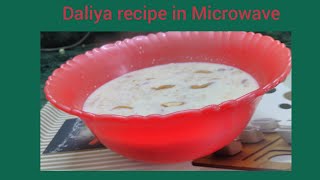 Daliya recipe in microwave Daliya kaise banate hain Daliya recipe in Hindi [upl. by Ramhaj]