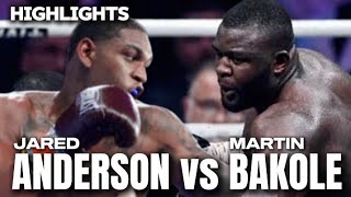 JARED ANDERSON VS MARTIN BAKOLE HIGHLIGHTS  KO [upl. by Hackathorn312]