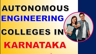 Autonomous Engineering Colleges In Karnataka  KCET  DCET  KEA  Counseling  Best Colleges  VTU [upl. by Hultin]