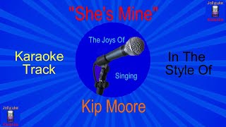 quotShes Minequot  Karaoke Track  In The Style Of  Kip Moore [upl. by Nylassej]