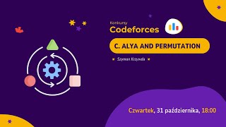 C Alya and Permutation  Konkursy Codeforces [upl. by Inavoj727]