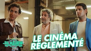 Le cinéma réglementé  Palmashow [upl. by Berkley]